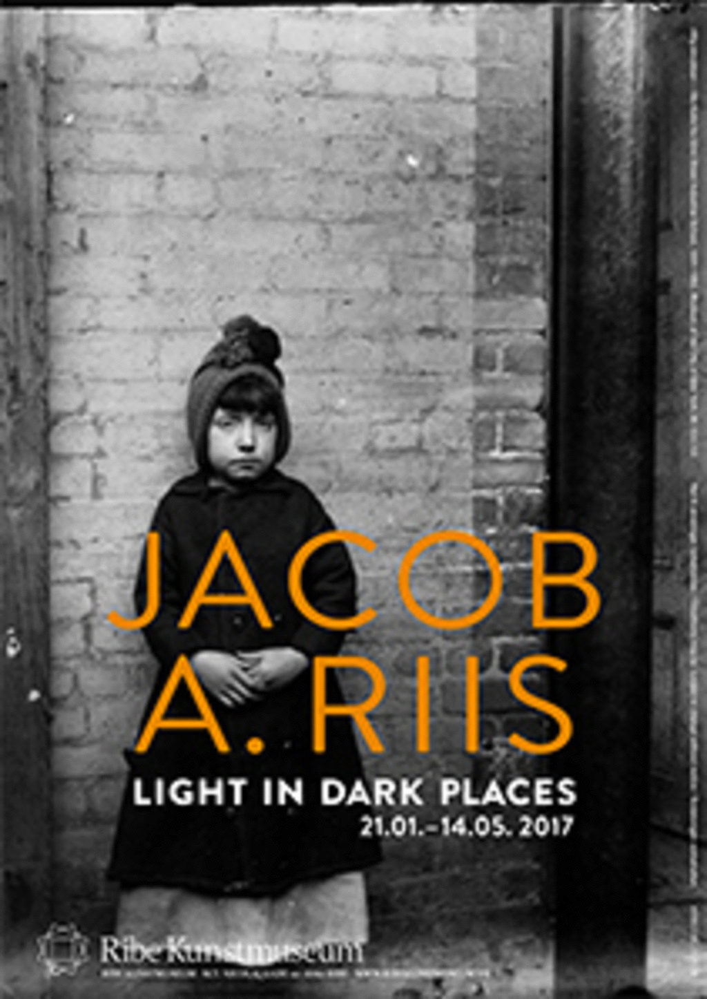 Lille plakat: "Jacob A. Riis. Light in Dark Places" (udstillingsplakat)