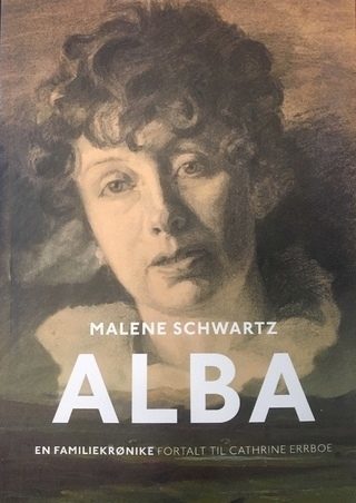 Alba. En familiekrønike fortalt til Cathrine Errboe